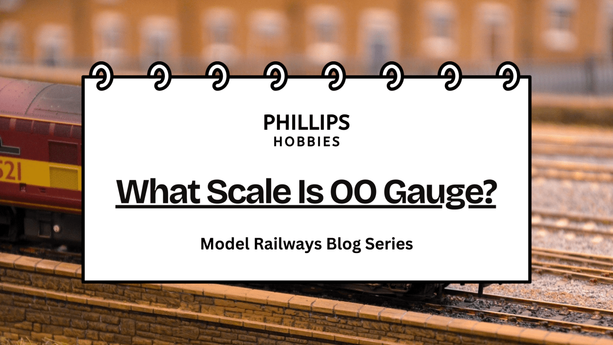 What Scale Is OO Gauge Phillips Hobbies What Scale Is Oo Gauge Phillips Hobbies